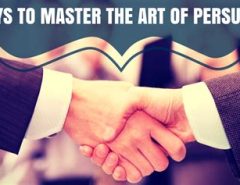 How To Master The Art Of Negotiation And Persuasion